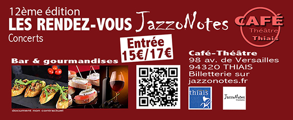 Voir le programme des Rendez-vous JazzoNotes : 12éme Edition